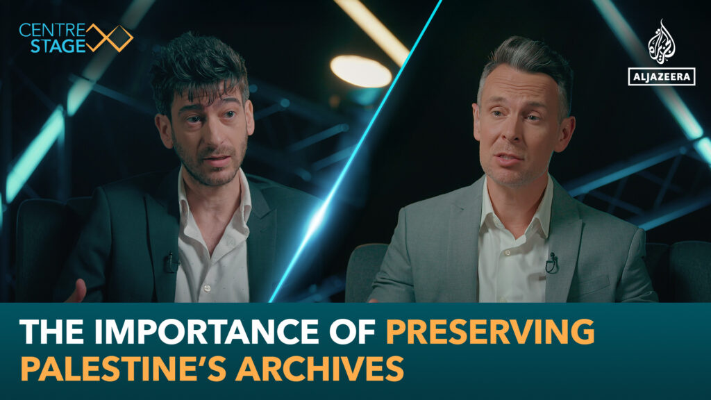 The importance of preserving Palestine’s archives | Israel-Palestine conflict